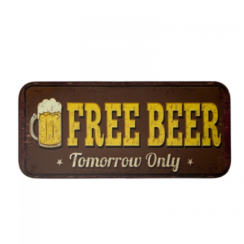 Pannello in metallo FREE BEER - TOMORROW ONLY - cm 47x100x2